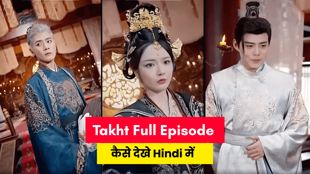 Takht Full Episode
